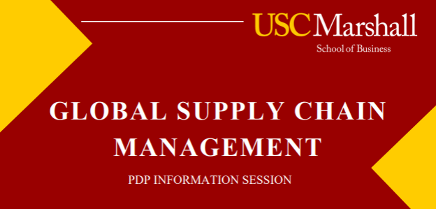 Featured image for “[UG] USC Marshall Master of Science in Global Supply Chain Management (MS GSCM) Program PDP”