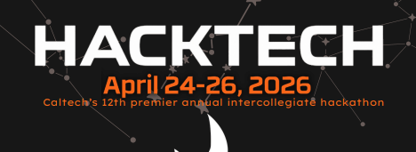 Featured image for “[UG/MS/PhD] Hacktech: Caltech’s Annual Hackathon”